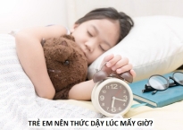 Tìm hiểu trẻ em nên thức dậy lúc mấy giờ là tốt nhất?