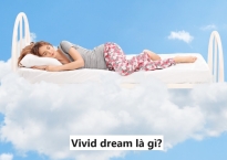 Vivid dream là gì? Tại sao giấc mơ có cảm giác thật đến khó tin?